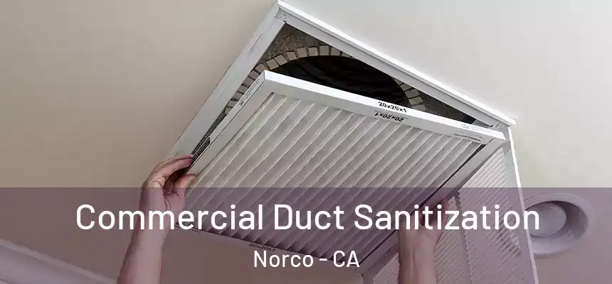  Commercial Duct Sanitization Norco - CA